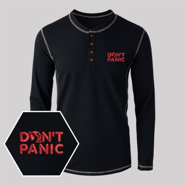 Don't Panic Embroidered Long Sleeve Henley Shirts