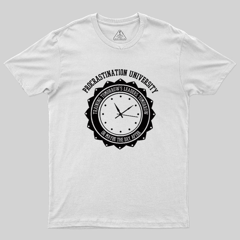 Procrastination University Geek T-Shirt