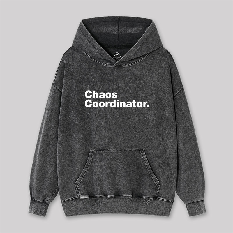 Chaos Coordinator Washed Hoodie