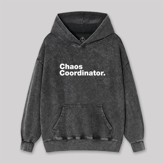 Chaos Coordinator Washed Hoodie