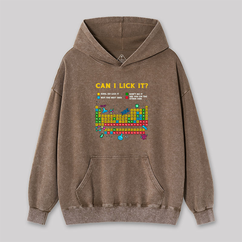 Can I Lick It Periodic Table Washed Hoodie