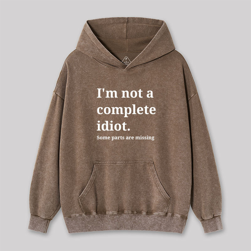 Funny Idiot Washed Hoodie
