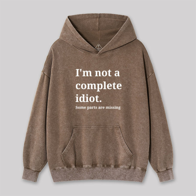 Funny Idiot Washed Hoodie