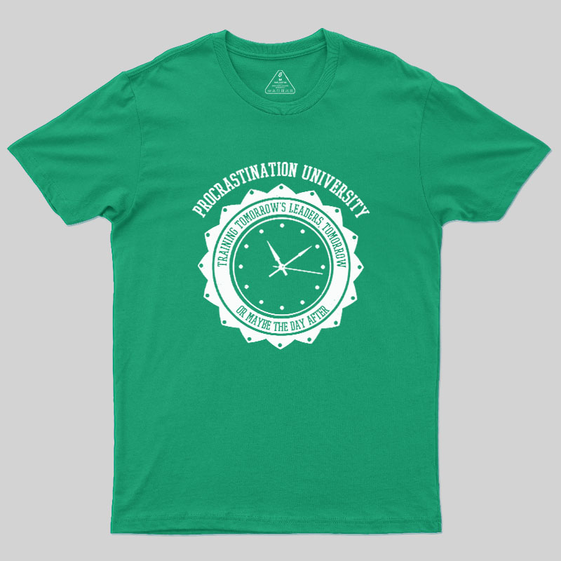 Procrastination University Geek T-Shirt