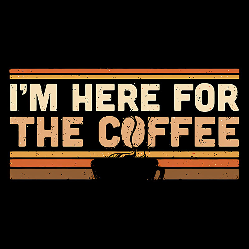 I��m Here For The Coffee Geek T-Shirt