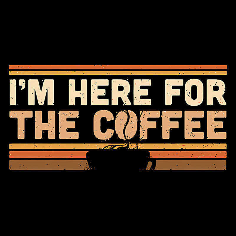 I��m Here For The Coffee Geek T-Shirt