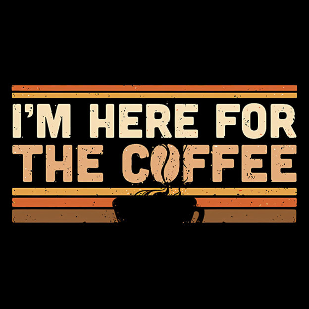 I��m Here For The Coffee Geek T-Shirt