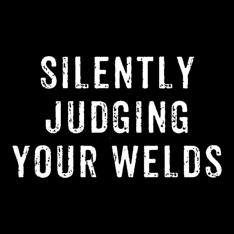 Silently Judging Your Welds Geek T-Shirt