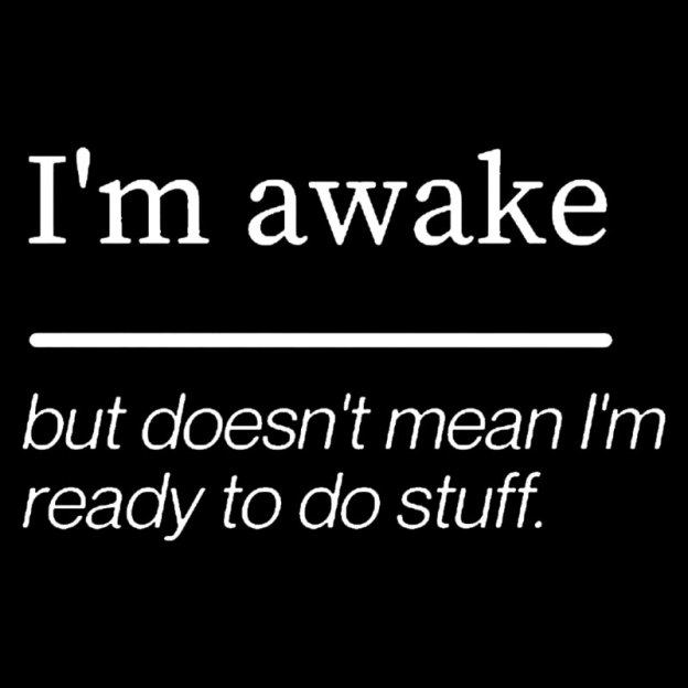I'm Awake Geek T-Shirt