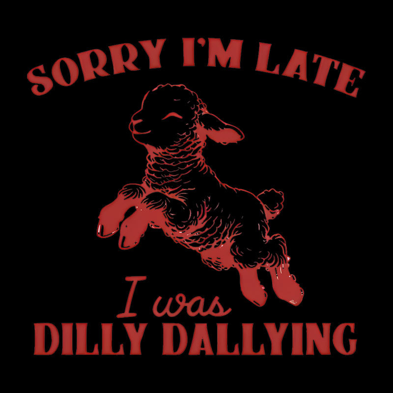 Sorry I'm Late Geek T-Shirt