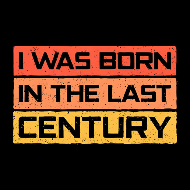 I Was Born in the Last Century Geek T-Shirt