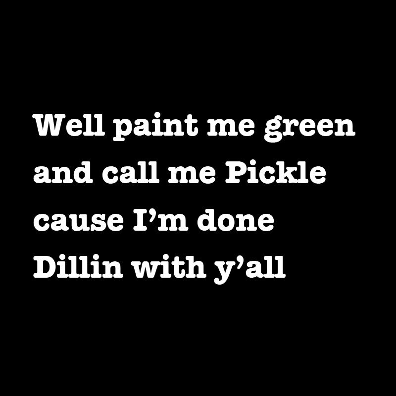 Dill With You Geek T-Shirt