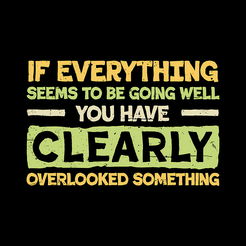 Clearly Overlooking Something Geek T-Shirt