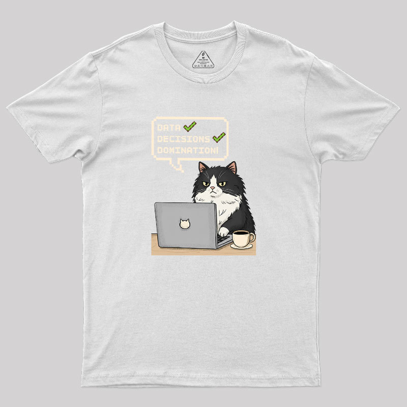Data Cat Domination Geek T-Shirt