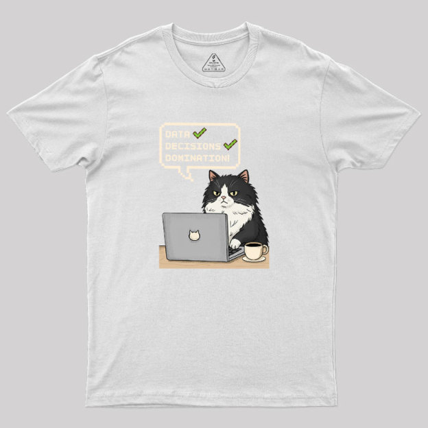 Data Cat Domination Geek T-Shirt