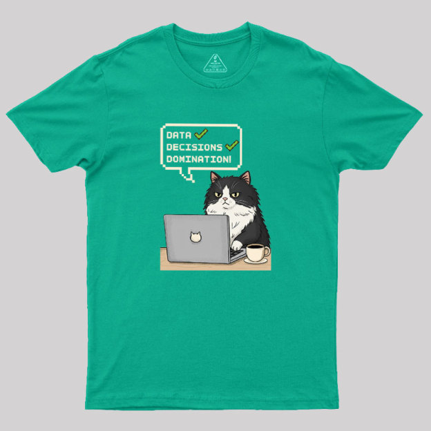Data Cat Domination Geek T-Shirt