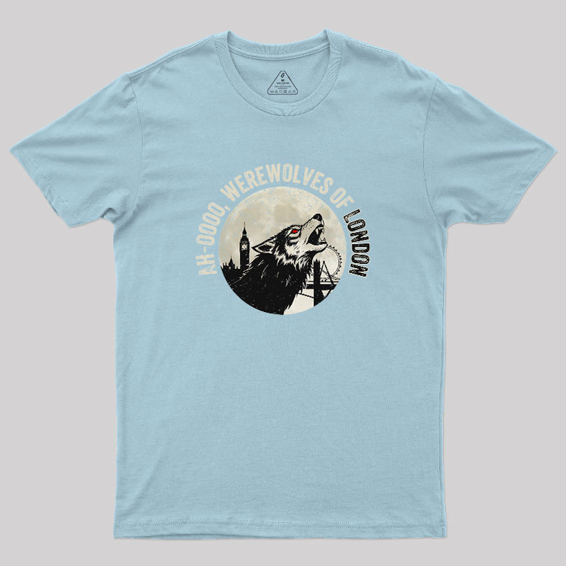 Werewolves of London Geek T-Shirt