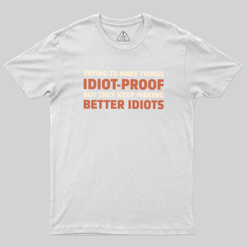 Idiot-Proof Paradox Geek T-Shirt