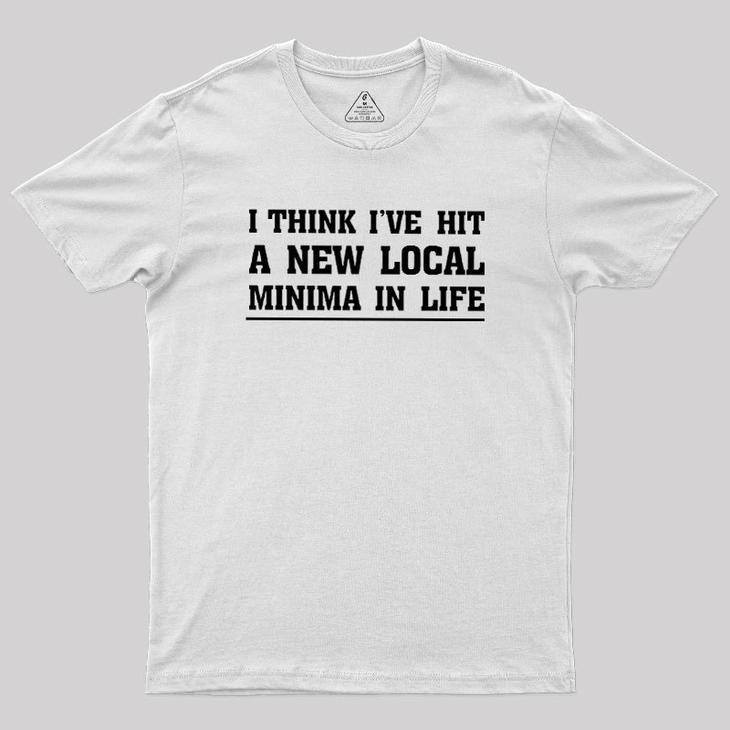 New Local Minima Geek T-Shirt
