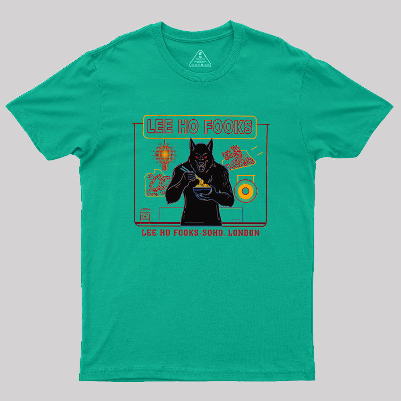 Lee Ho Fooks Werewolf Feast Geek T-Shirt