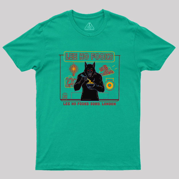 Lee Ho Fooks Werewolf Feast Geek T-Shirt