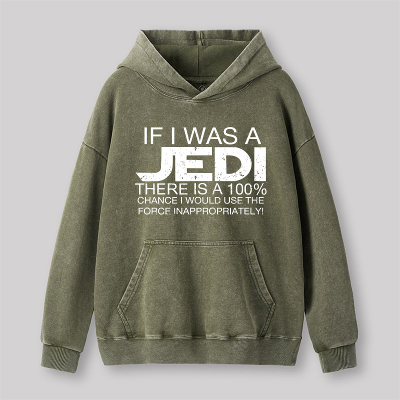 Use The Force Inappropriately Geek Washed Hoodie