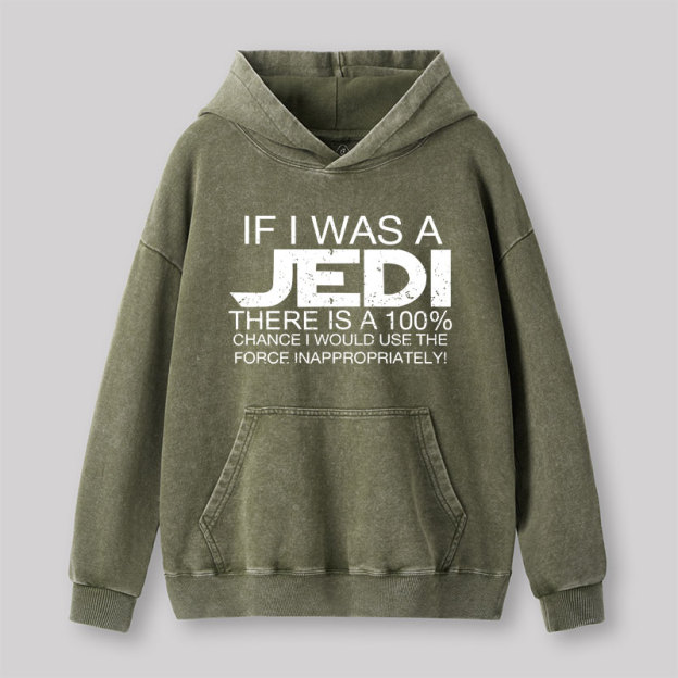 Use The Force Inappropriately Geek Washed Hoodie