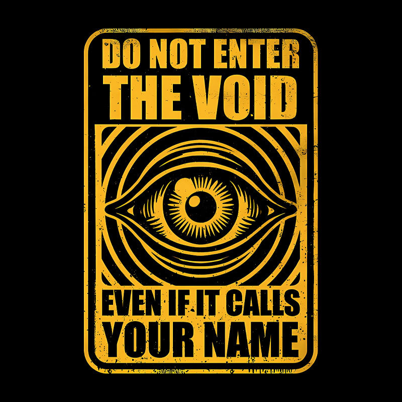Horror Signs Call Void Spooky Geek T-Shirt