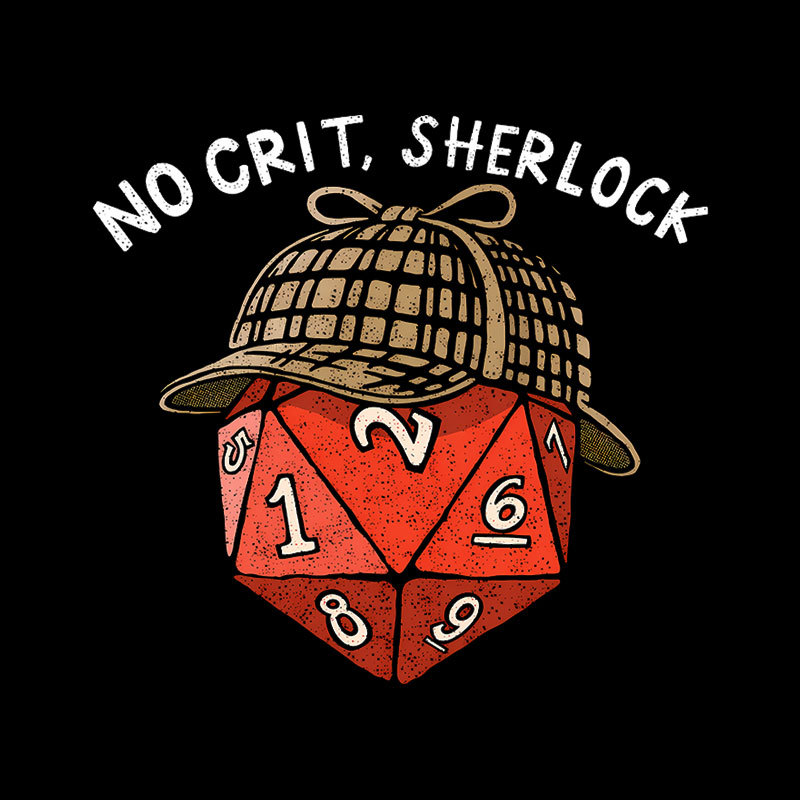 No Crit, Sherlock Geek T-Shirt
