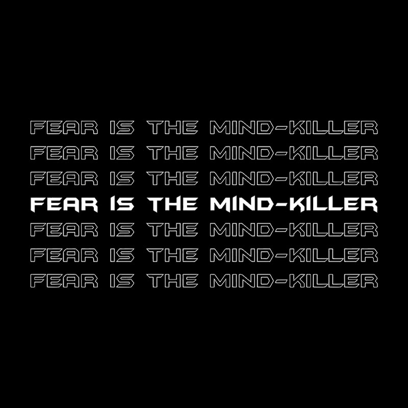 Fear Is The Mind-killer Geek T-Shirt