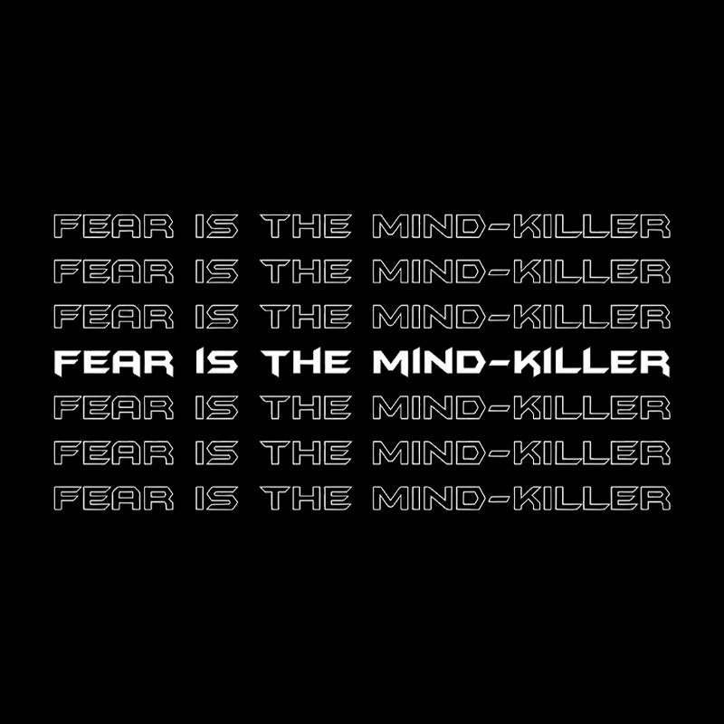Fear Is The Mind-killer Geek T-Shirt