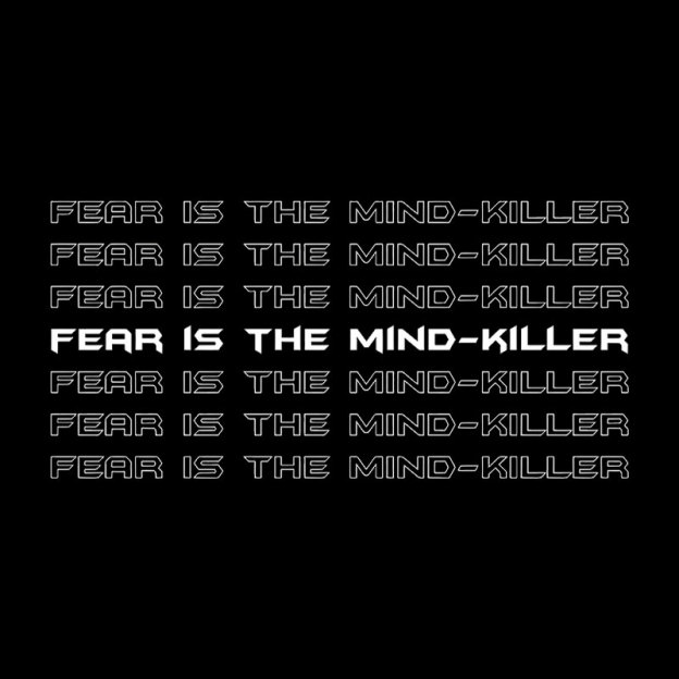 Fear Is The Mind-killer Geek T-Shirt