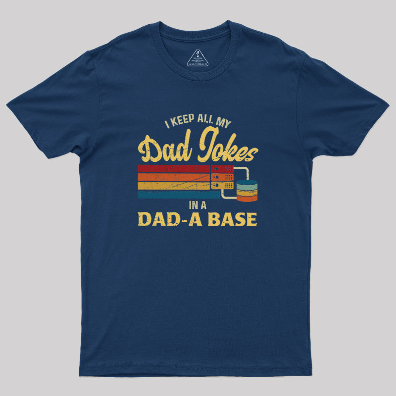 Dad-a-Base Geek T-Shirt