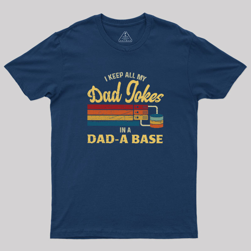 Dad-a-Base Geek T-Shirt
