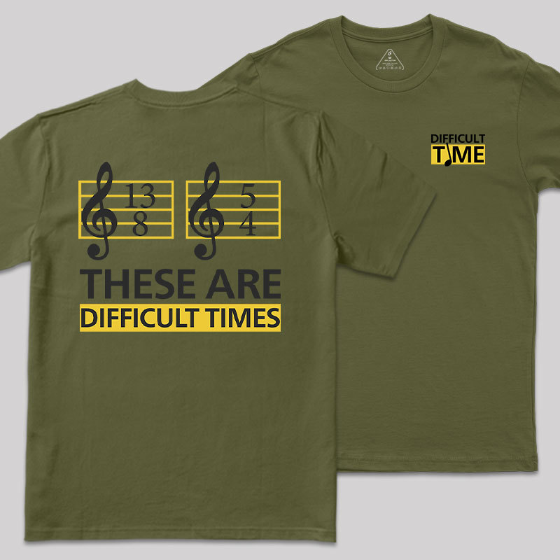 Difficult Times Geek T-Shirt