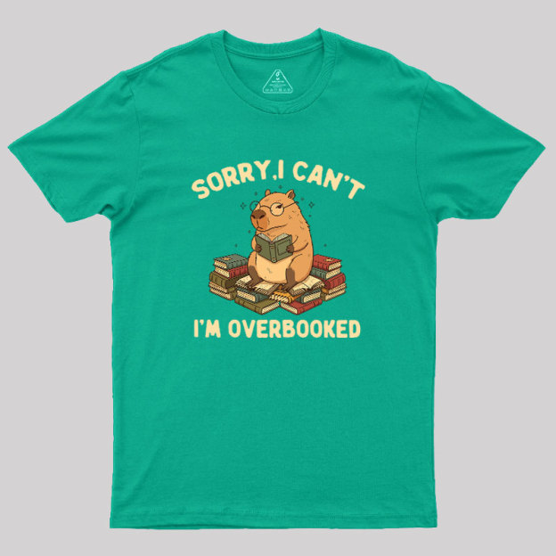 Overbooked Capybara Geek T-Shirt