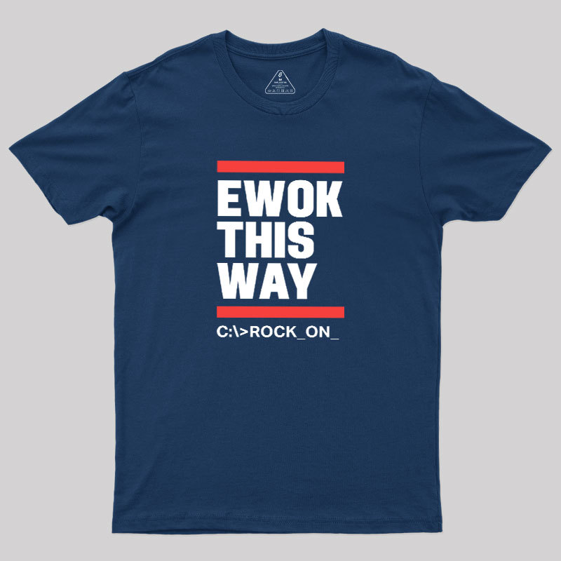 Ewok This Way Geek T-Shirt