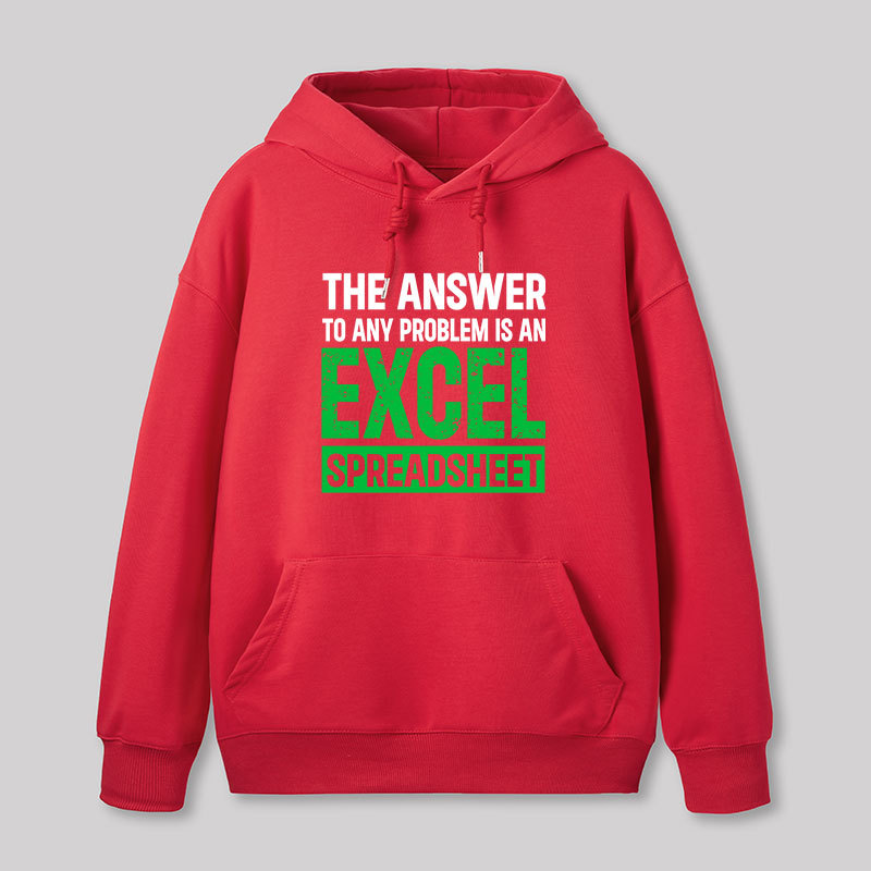The Answer To Any Problem Is An Excel Geek Hoodie