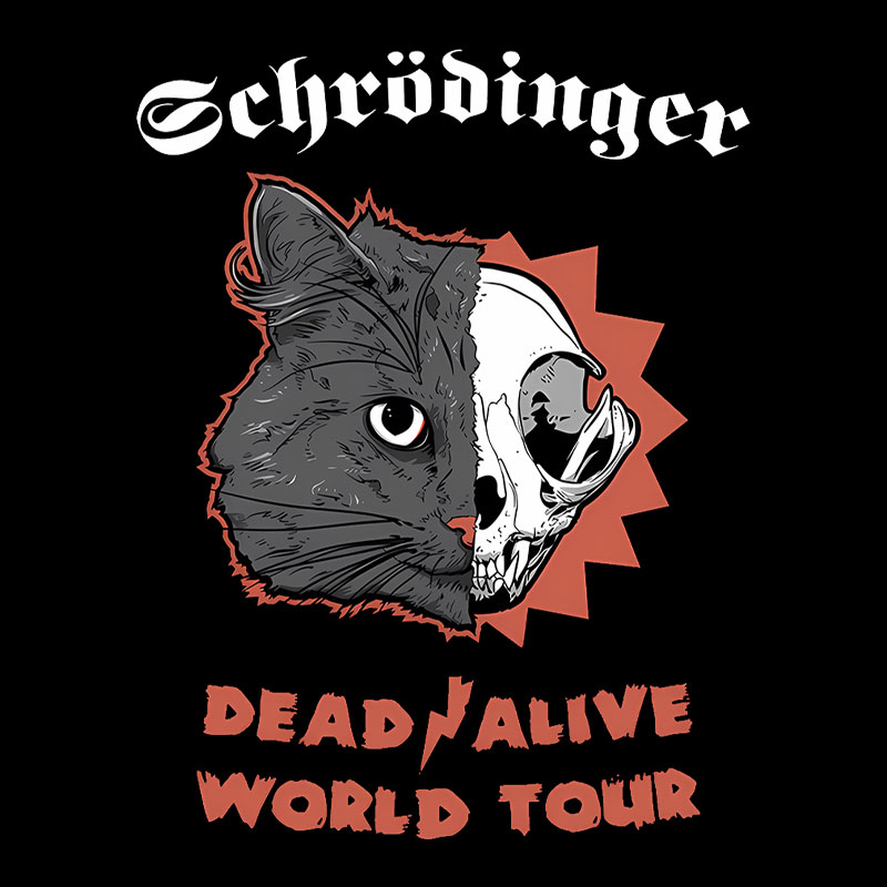 Schrodinger: Dead / Alive World Tour Geek T-Shirt