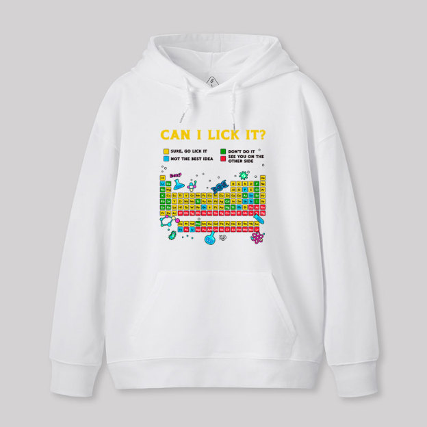 Can I Lick It Periodic Table Geek Hoodie