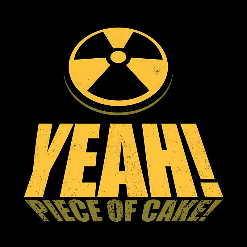 Yeah! Piece of Cake! Easy Like a 90 Geek T-Shirt