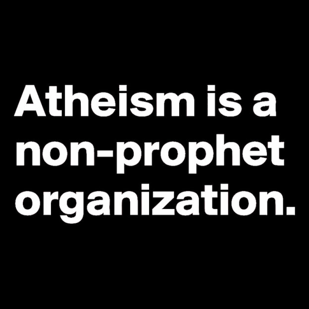 Atheism Is A Non-prophet Organization Geek T-Shirt
