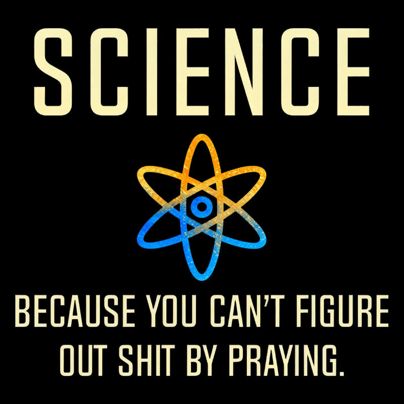 Science - Because You Can't Figure Geek T-Shirt