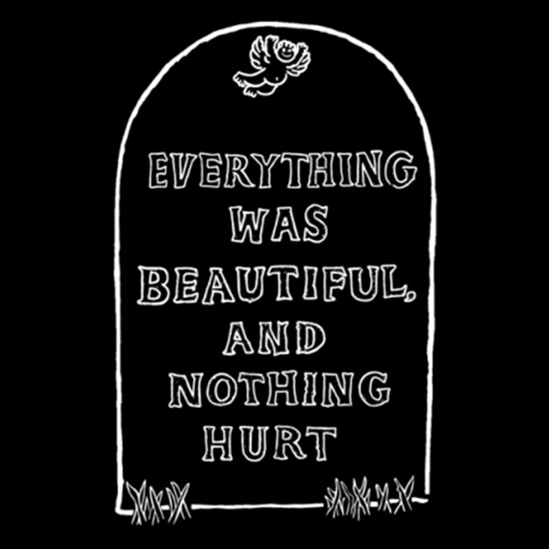 Everything Was Beautiful and Nothing Hurt Geek T-Shirt