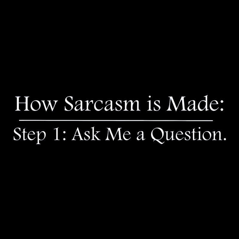 Step 2: Sarcasm Geek T-Shirt