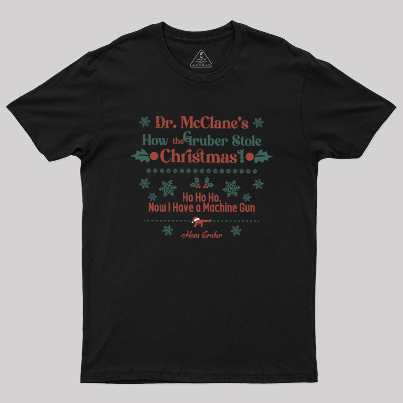 Gruber��s Christmas Heist Geek T-Shirt