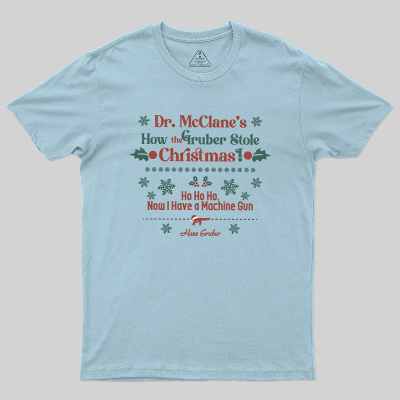 Gruber��s Christmas Heist Geek T-Shirt