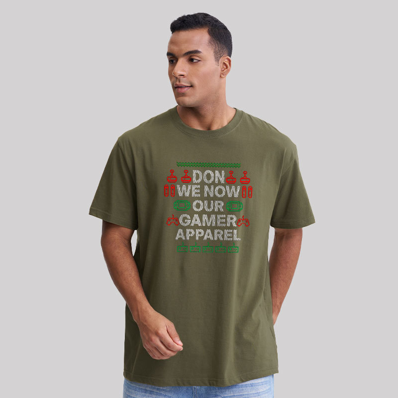 Don We Now Our Gamer Apparel Geek T-Shirt