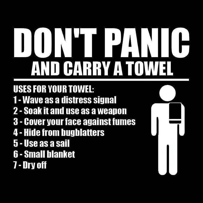 DON' TPANIC AND CARRY A TOWEL Geek T-Shirt