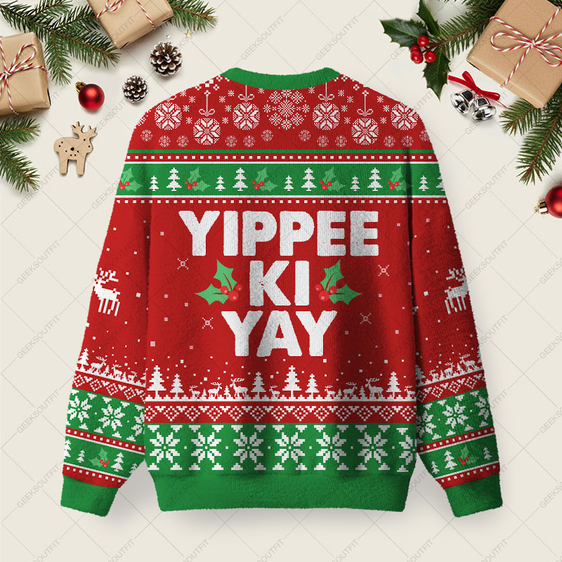 Yippee Ki Yay Ugly Christmas Fuzzy Fleece Sweatshirt